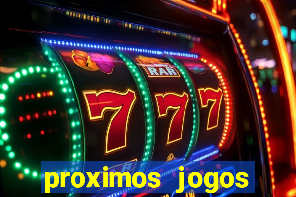 proximos jogos brasileirao serie a